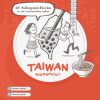 Taiwan ausgepackt - 25 Alltagseinblicke in das taiwanische Leben